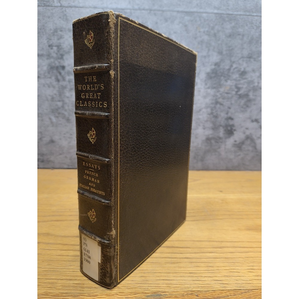 1900 The World's Great Classics "Essays of French, German & Italian Essayists"